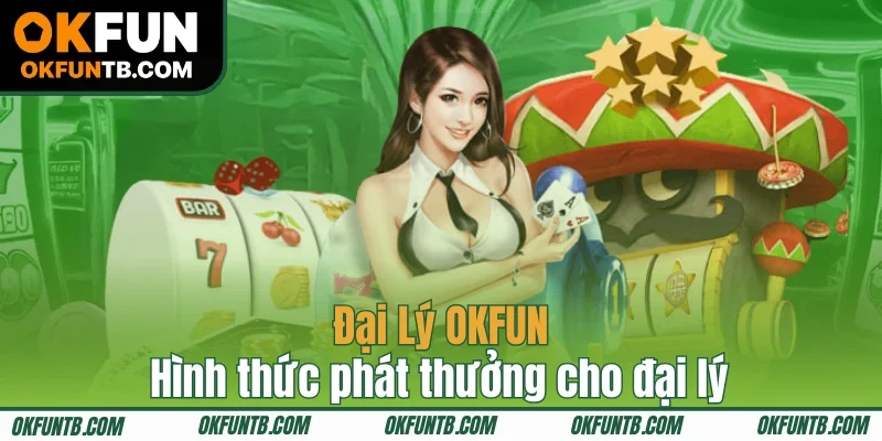 Đại lý được phát thưởng trước mùng 5 hàng tháng