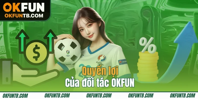 Ưu điểm khi hợp tác cùng OKFUN