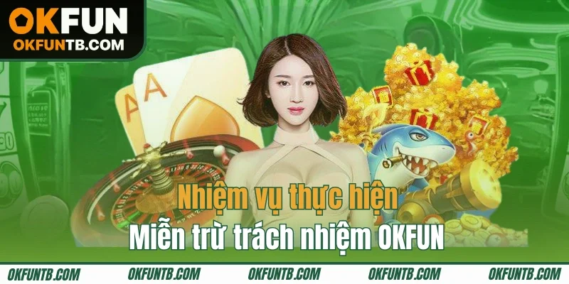 Trách nhiệm của người dùng khi sử dụng dịch vụ ở OKFUN