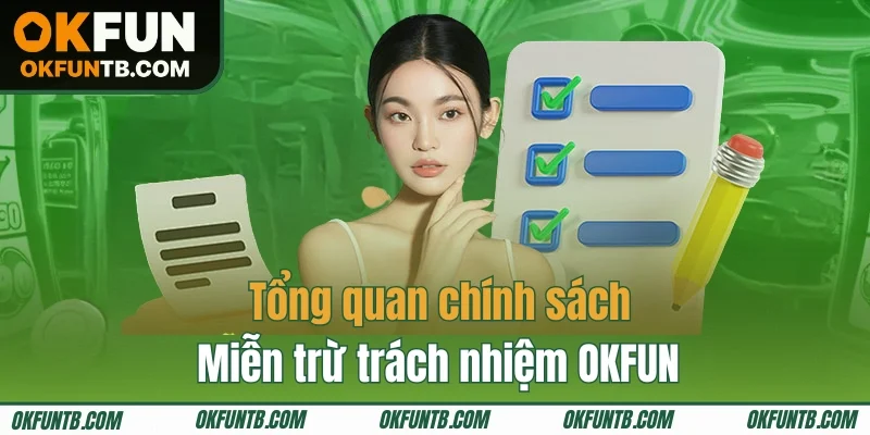 Khái quát cần biết về miễn trừ trách nhiệm OKFUN