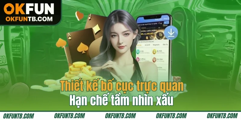 Thiết kế bố cục trực quan hạn chế tầm nhìn xấu